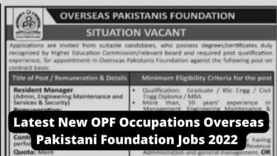 Photo of Latest New OPF Occupations Overseas Pakistani Foundation Jobs 2022
