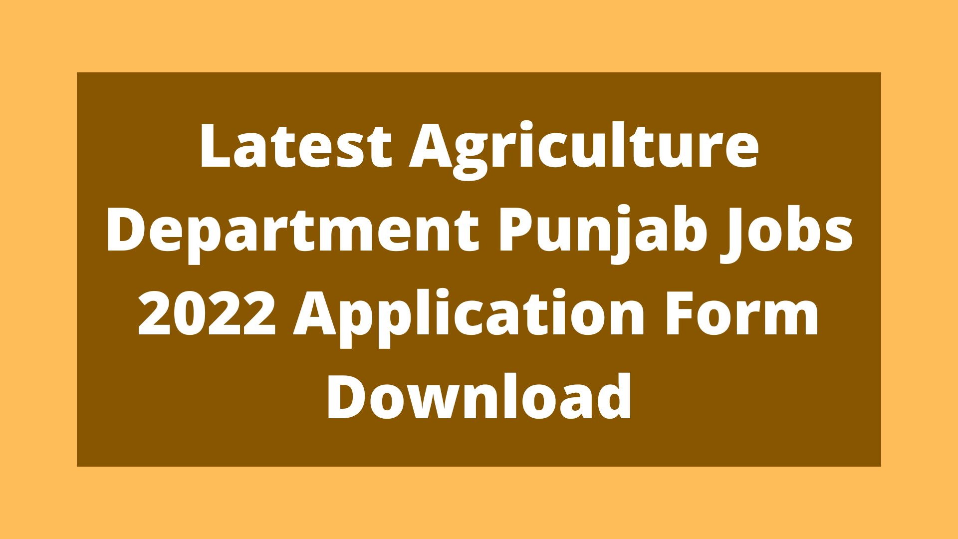Latest Agriculture Department Punjab Jobs 2023 Application Form Download