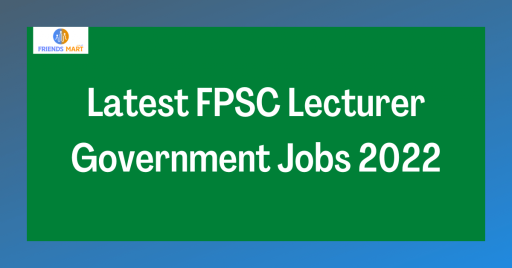Latest  FPSC Lecturer Government Jobs 2022