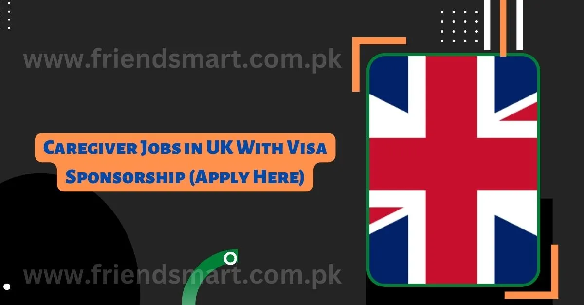 Caregiver Jobs in UK With Visa Sponsorship (Apply Here)
