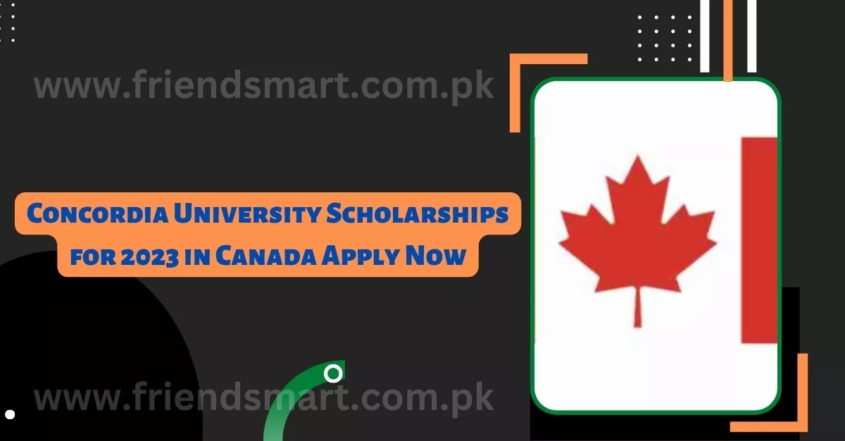 Concordia University Scholarships for 2023 in Canada Apply Now