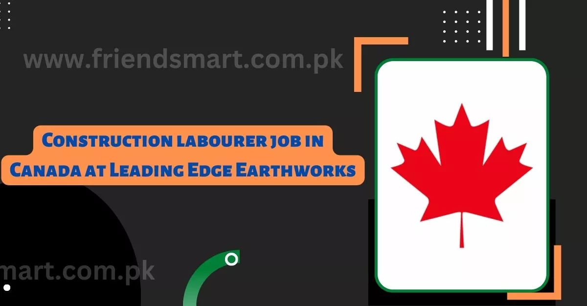 Construction labourer job in Canada at Leading Edge Earthworks