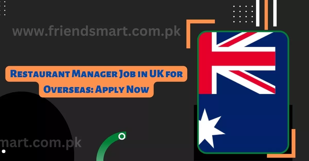 Restaurant Manager Job in UK for Overseas Apply Now
