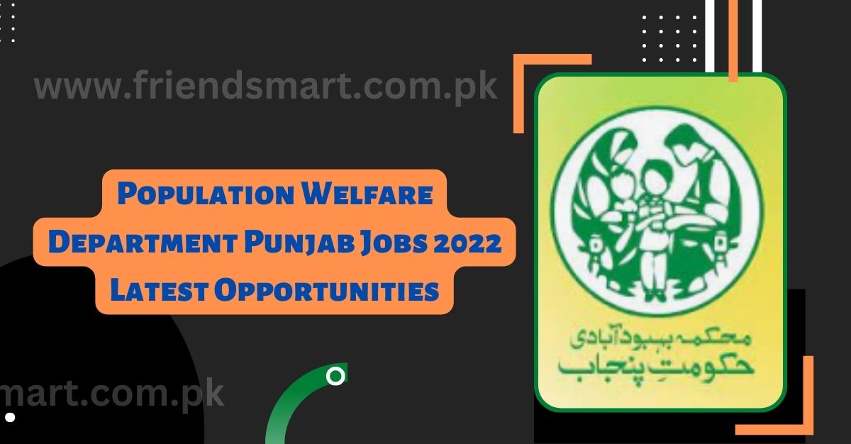 Population Welfare Department Punjab Jobs 2022 Latest Opportunities