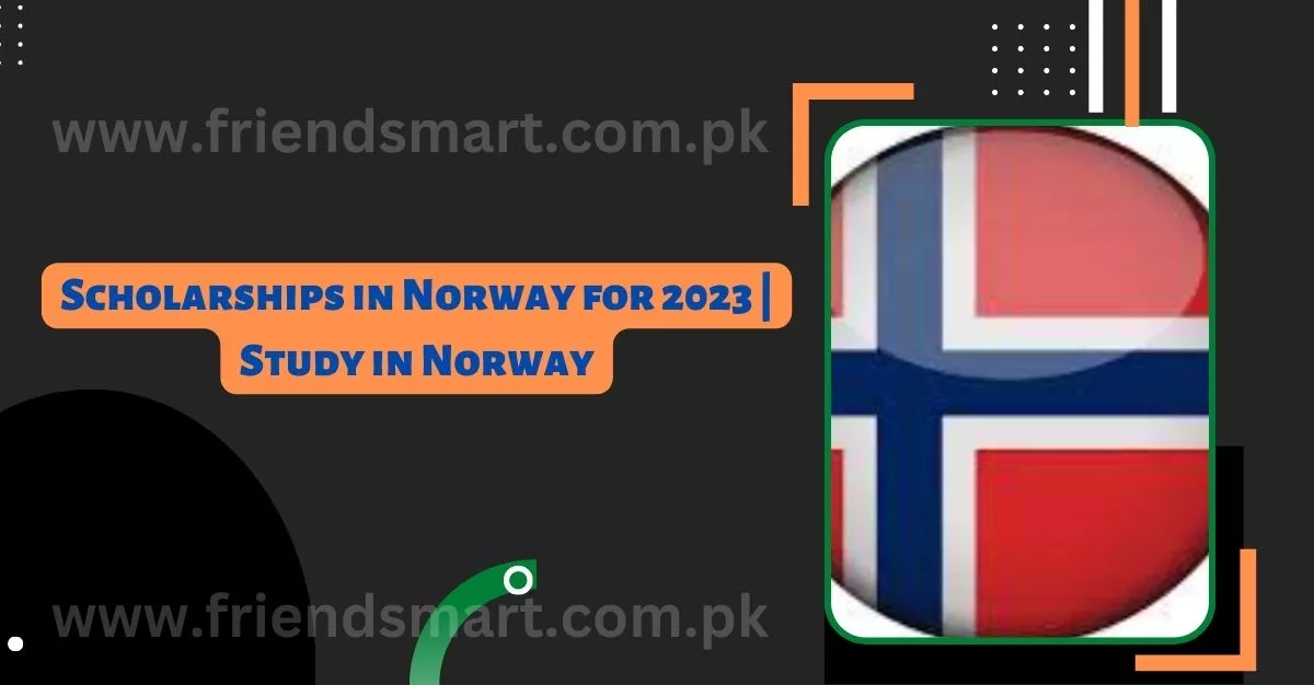 Scholarships in Norway for 2023 Study in Norway