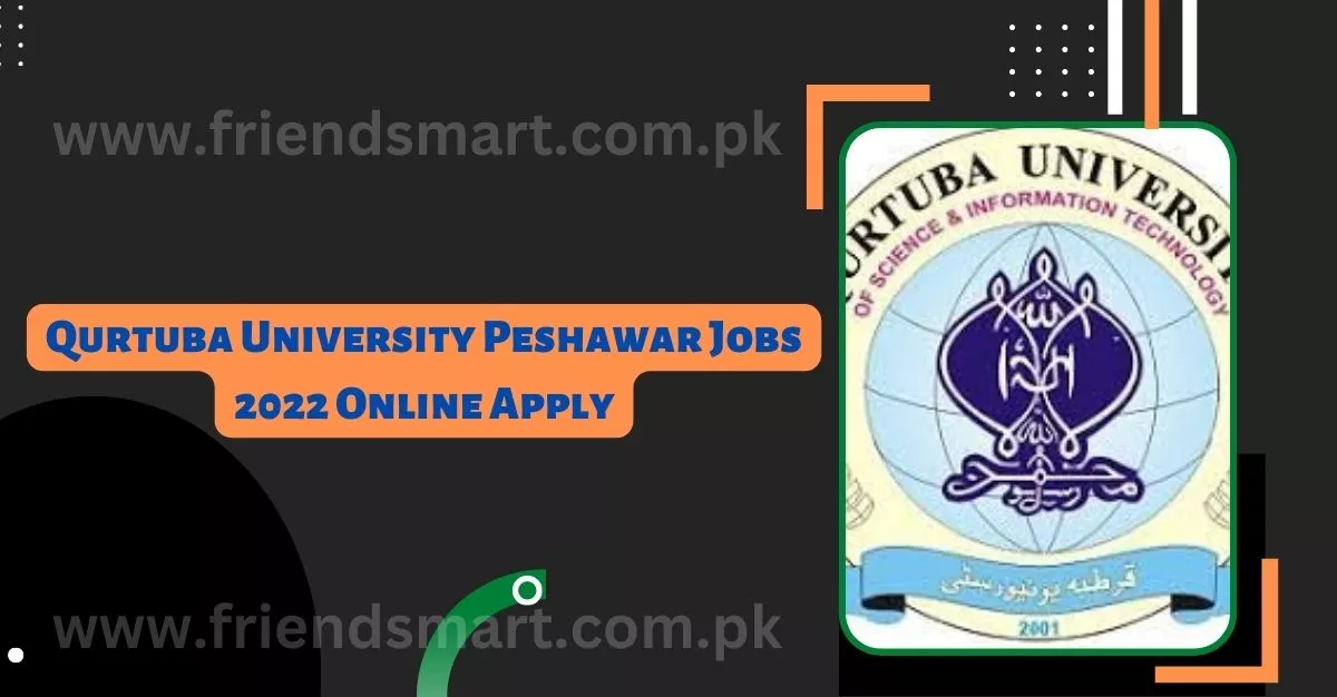 Qurtuba University Peshawar Jobs 2023 Online Apply