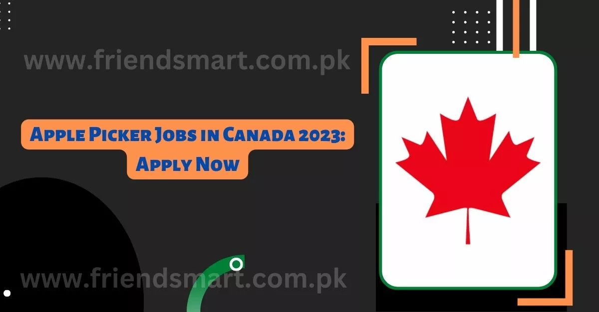 Apple Picker Jobs in Canada 2023