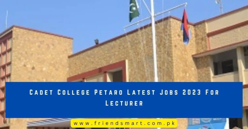 Cadet College Petaro Latest Jobs For Lecturer