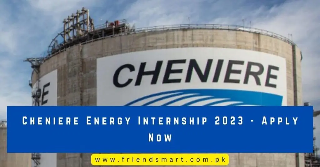Cheniere Energy Internship 2023 - Apply Now