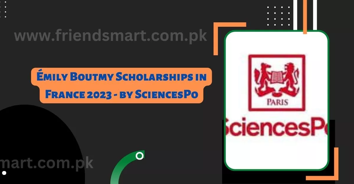 Émily Boutmy Scholarships in France 2023 - by SciencesPo