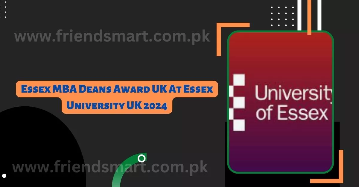 Essex MBA Deans Award UK At Essex University UK 2024