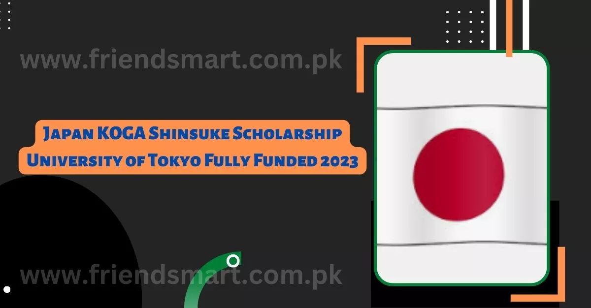 Japan KOGA Shinsuke Scholarship University of Tokyo Fully Funded 2023