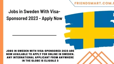 Photo of Jobs in Sweden With Visa-Sponsored 2023 – Apply Now
