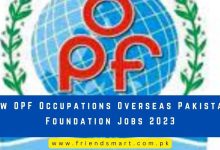 Photo of New OPF Occupations Overseas Pakistani Foundation Jobs 2023
