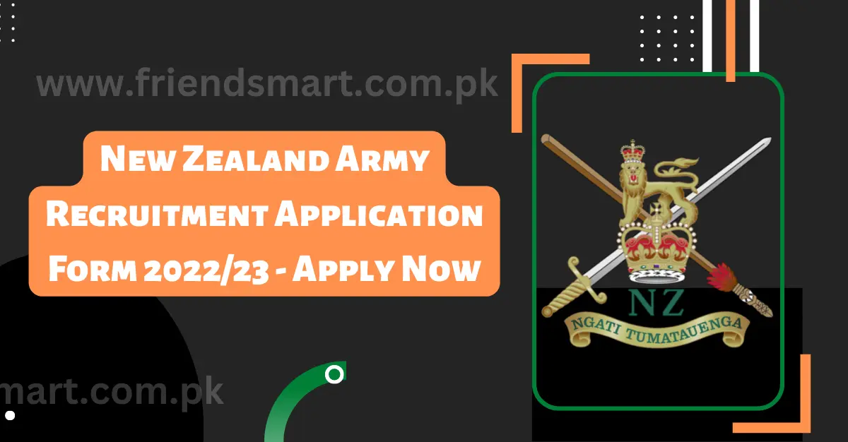 New Zealand Army Recruitment Application Form 2023/24 - Apply Now