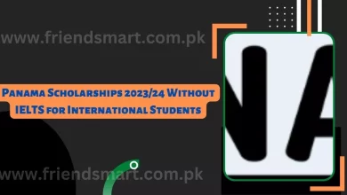 Photo of Panama Scholarships 2023/24 Without IELTS for International Students