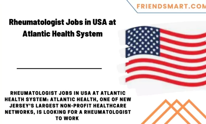 Photo of Rheumatologist Jobs in USA at Atlantic Health System