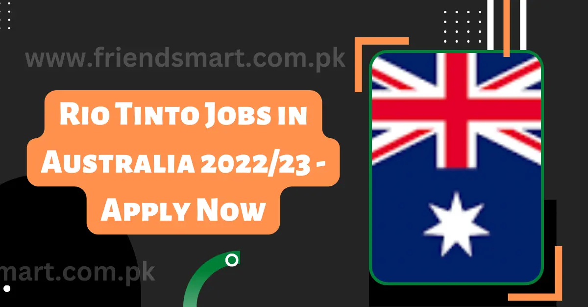 Rio Tinto Jobs in Australia 2023 - Apply Now