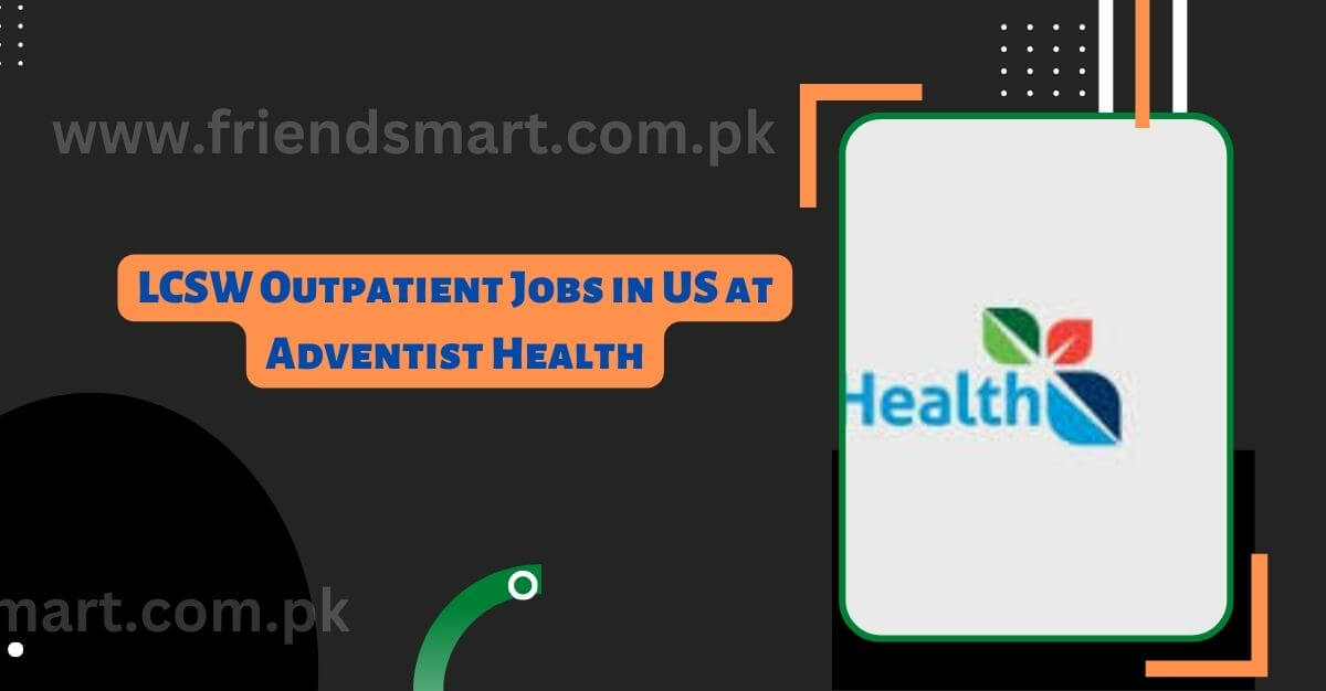 LCSW Outpatient Jobs in US at Adventist Health