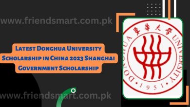 Photo of Latest Donghua University Scholarship in China 2023 Shanghai Government Scholarship