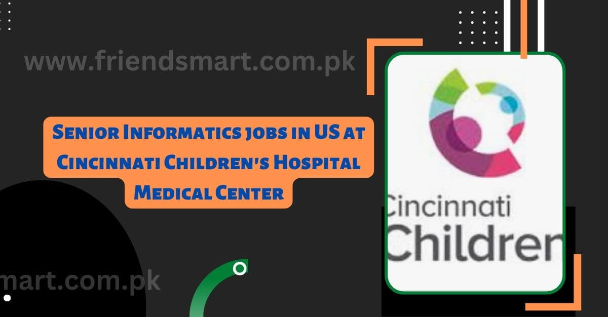 Senior Informatics jobs in US at Cincinnati Children's Hospital Medical Center