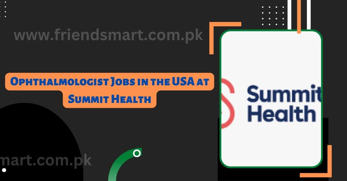 Ophthalmologist Jobs in the USA at Summit Health