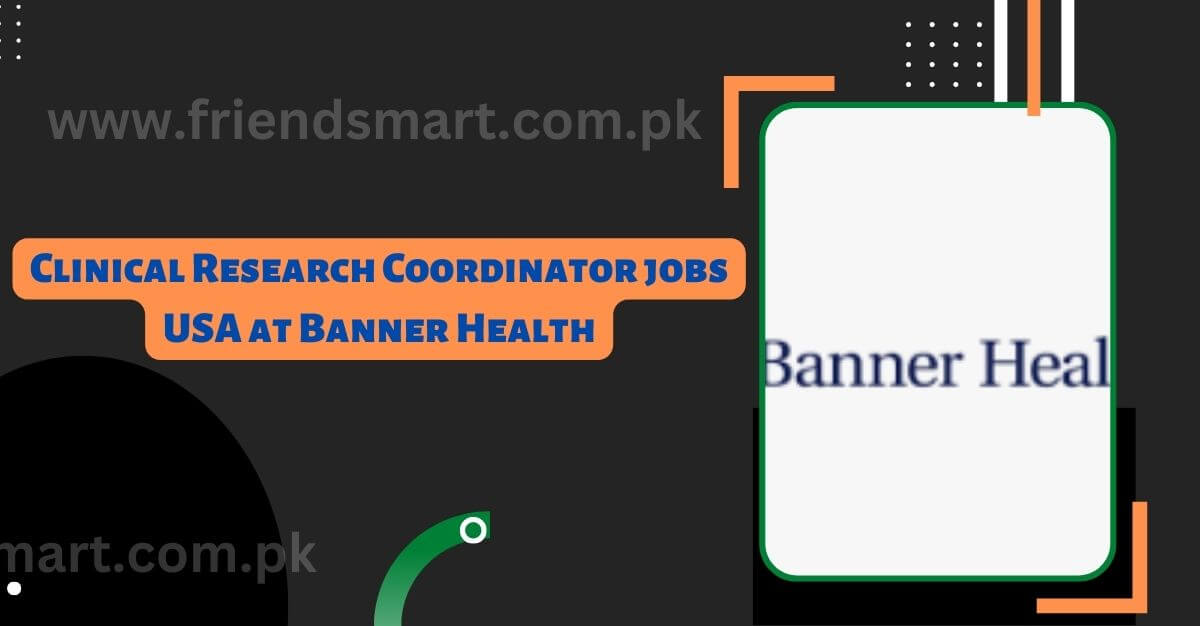 Clinical Research Coordinator jobs USA at Banner Health