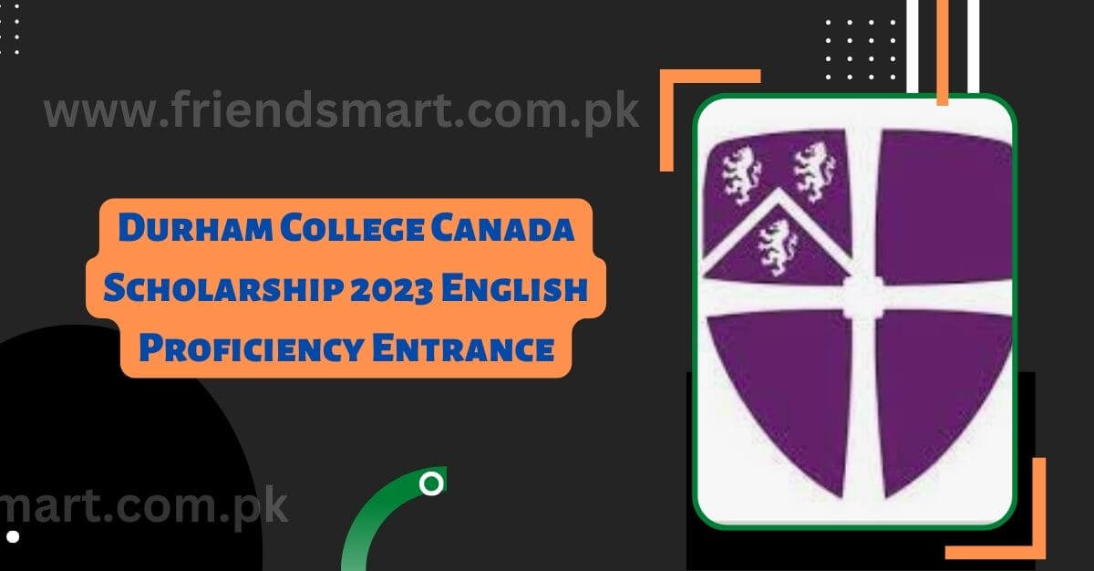 Durham College Canada Scholarship 2023 English Proficiency Entrance