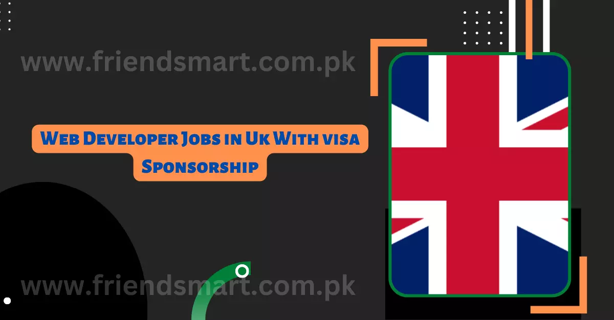 Web Developer Jobs in UK With Visa Sponsorship