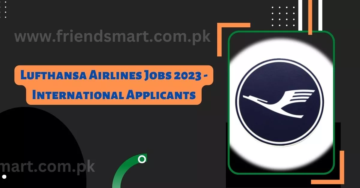 Lufthansa Airlines Jobs 2023 International Applicants