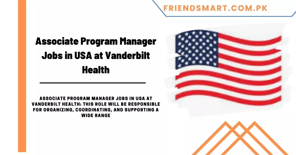 Associate Program Manager Jobs in USA at Vanderbilt Health