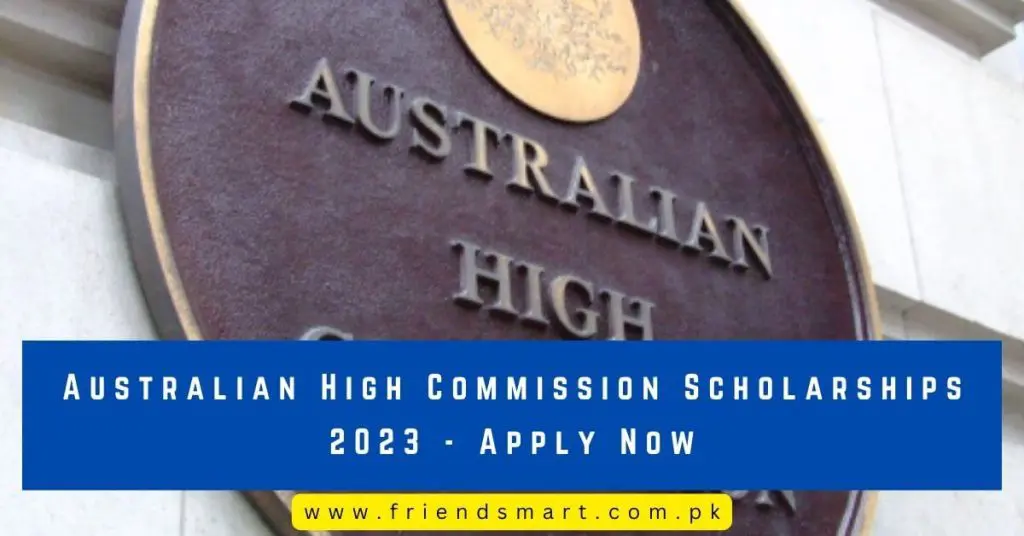 Australian High Commission Scholarships 2023 - Apply Now