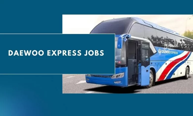 Photo of Daewoo Express Jobs 2024 – Apply Now