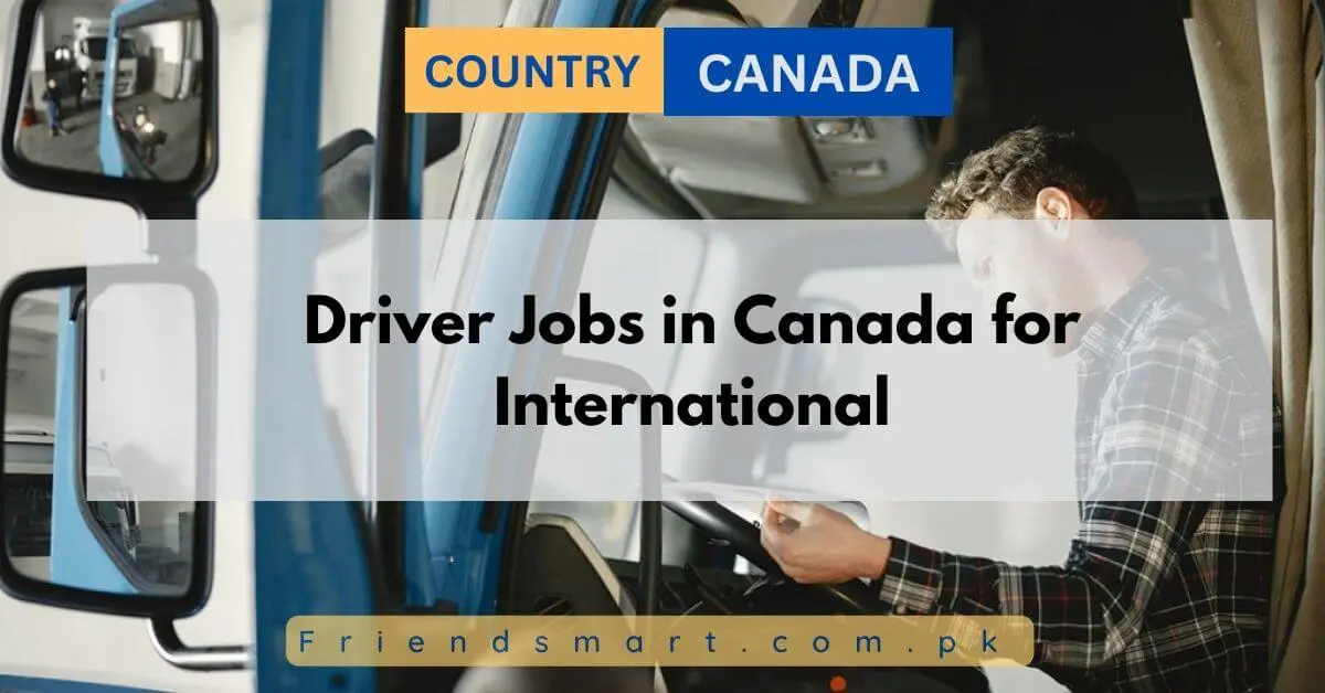 Driver Jobs in Canada for International