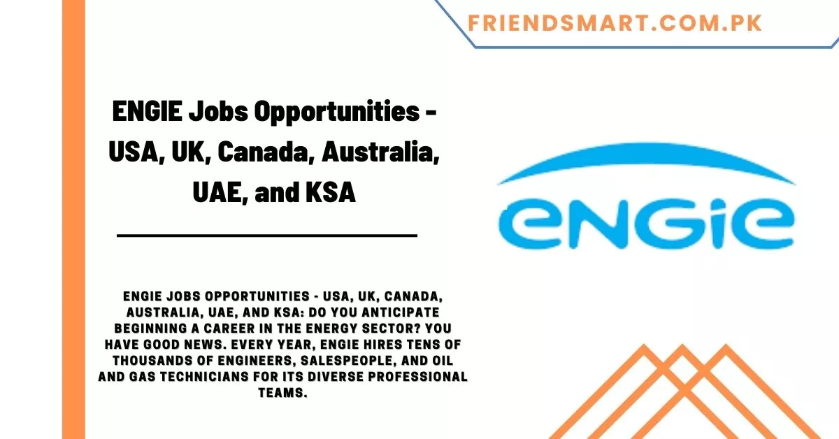 ENGIE Jobs Opportunities - USA, UK, Canada, Australia, UAE, and KSA