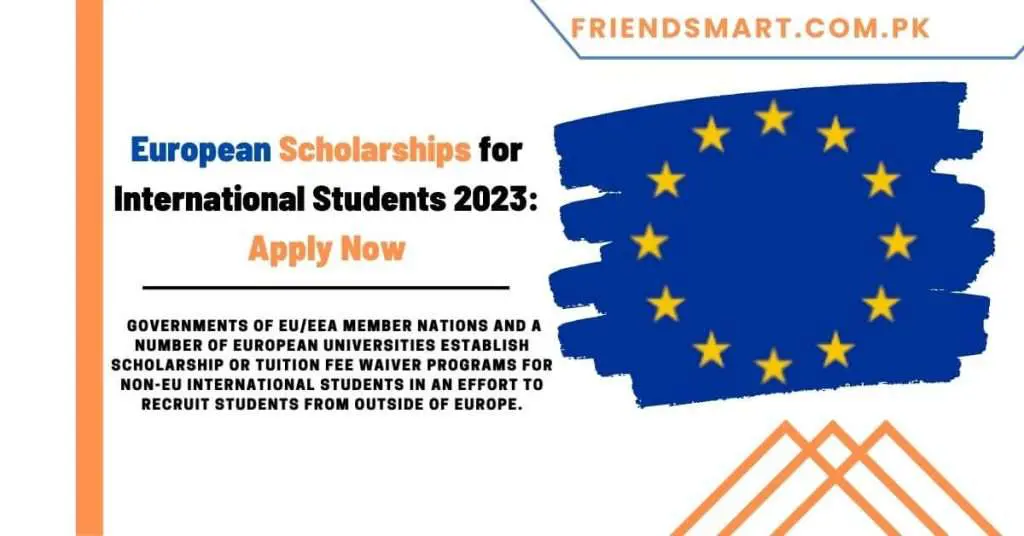 European Scholarships for International Students 2023