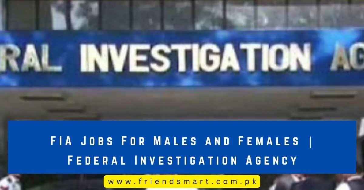 FIA Jobs For Males and Females Federal Investigation Agency