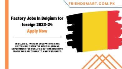 Photo of Factory Jobs In Belgium for foreign 2023-24