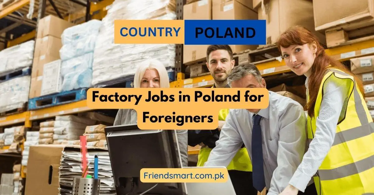 Factory Jobs in Poland for Foreigners