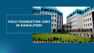 Photo of Fauji Foundation Jobs in Rawalpindi 2024 – Apply Here