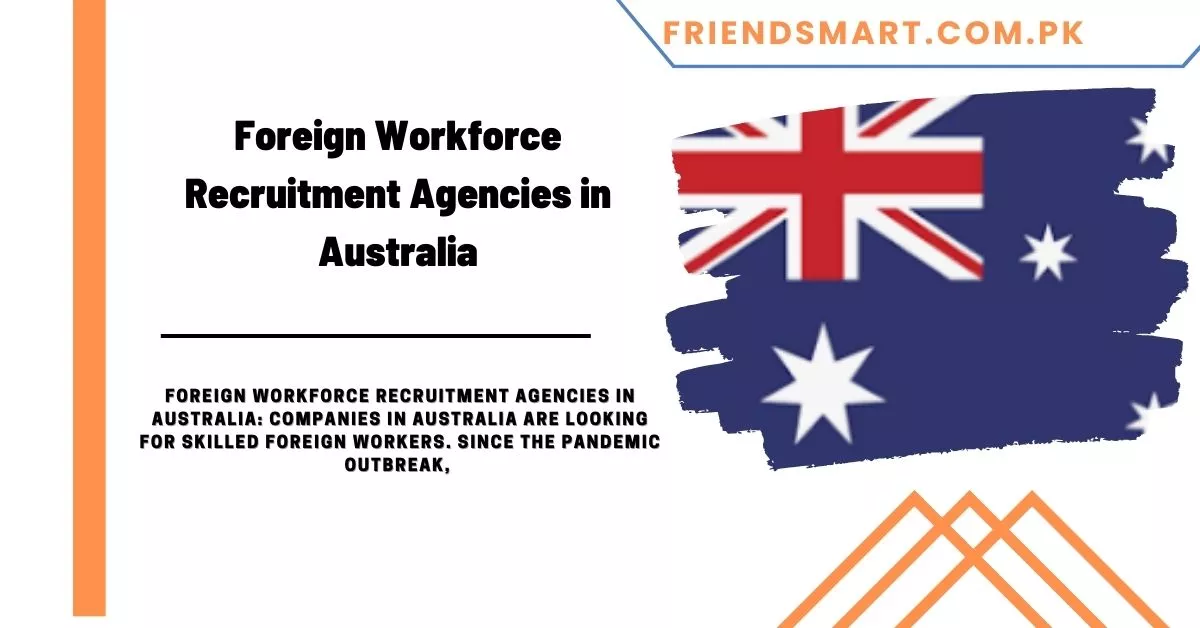 Foreign Workforce Recruitment Agencies in Australia