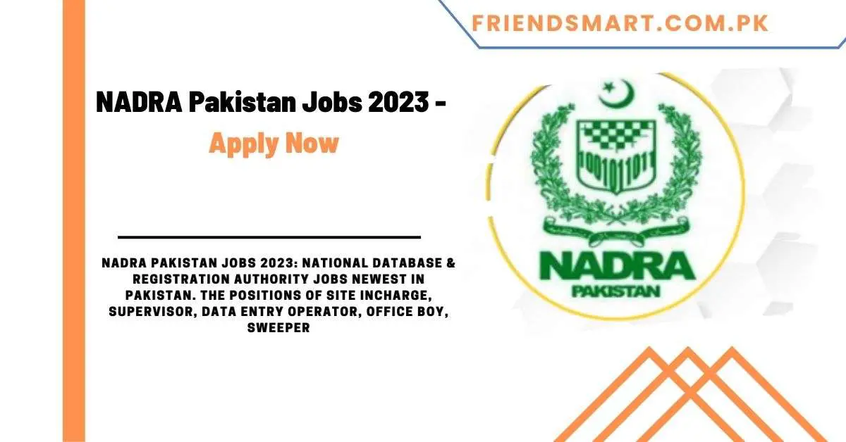NADRA Pakistan Jobs 2023 - Apply Now