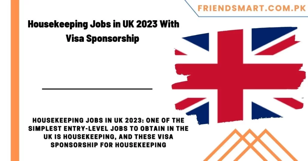 Housekeeping Jobs in UK 2023 With Visa Sponsorship 