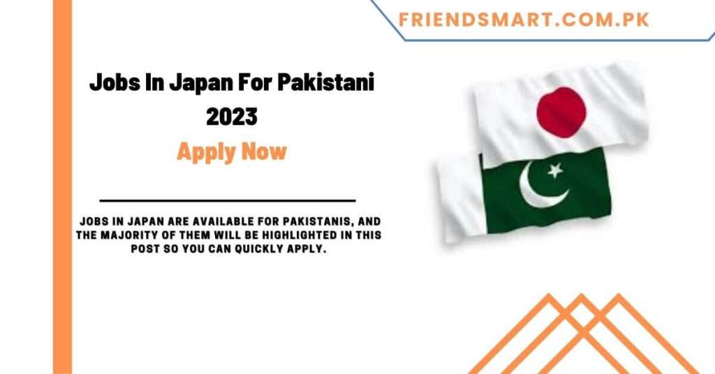 Jobs In Japan For Pakistani 2023