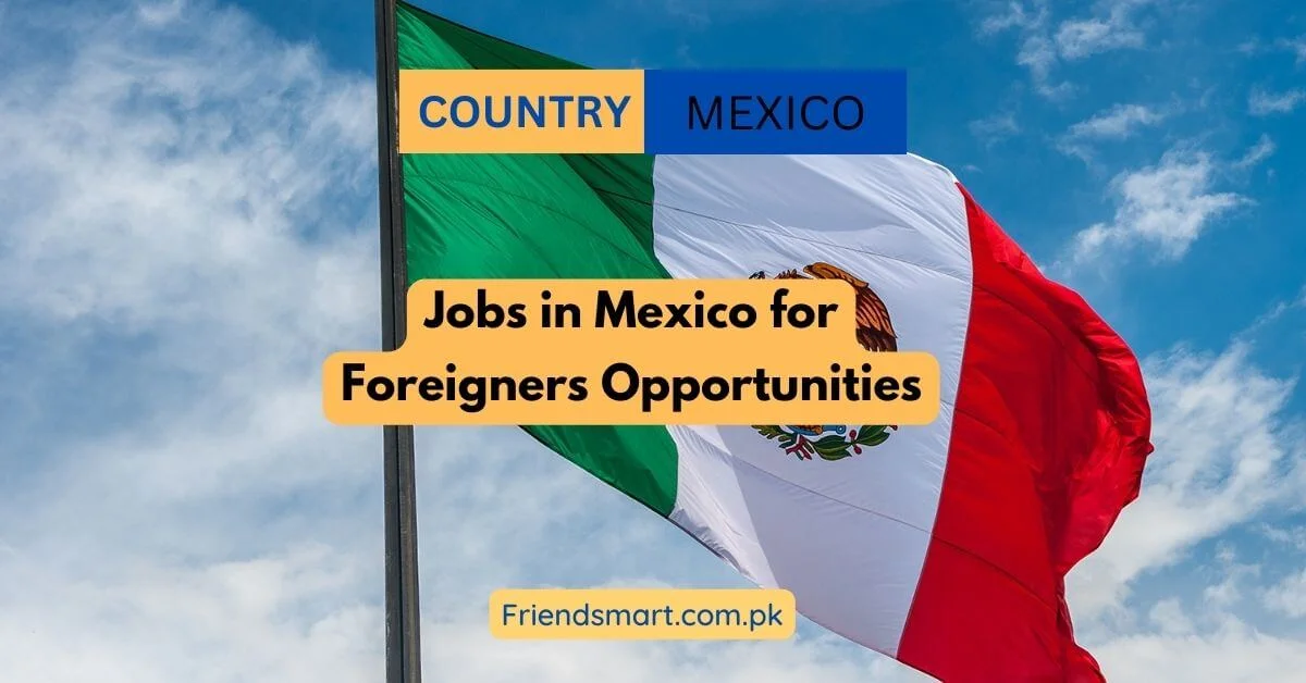 Jobs in Mexico for Foreigners Opportunities