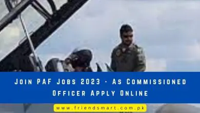Photo of Join PAF Jobs 2023 – As Commissioned Officer Apply Online