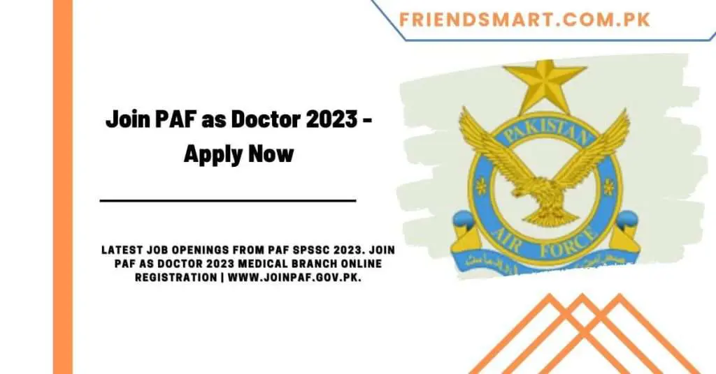 Join PAF as Doctor 2023 