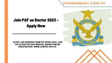 Photo of Join PAF as Doctor 2023 – Apply Now