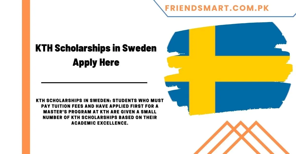 KTH Scholarships in Sweden Apply Here