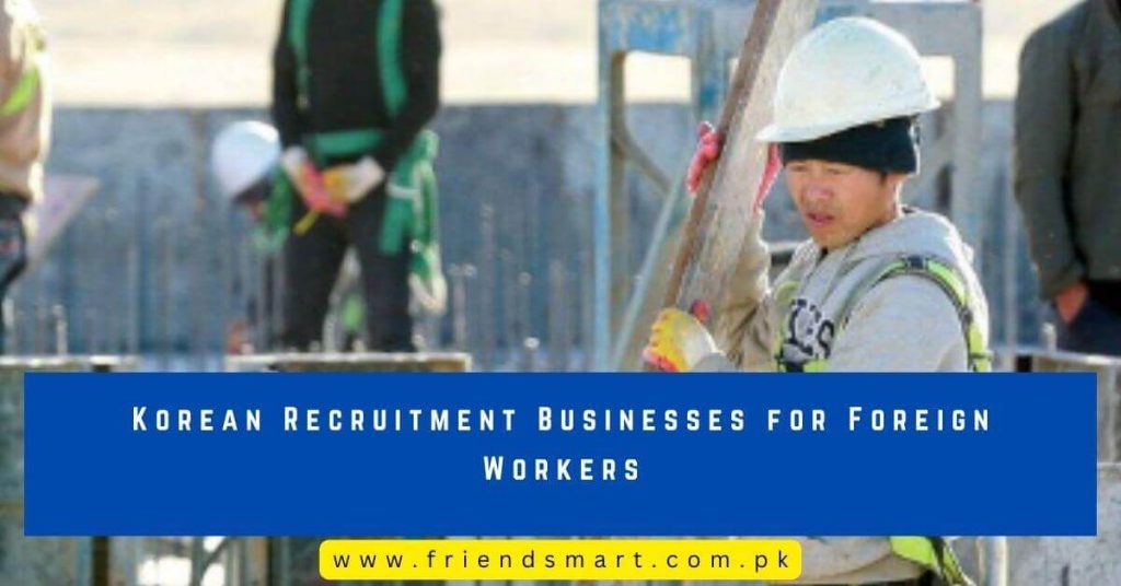 Korean Recruitment Businesses for Foreign Workers